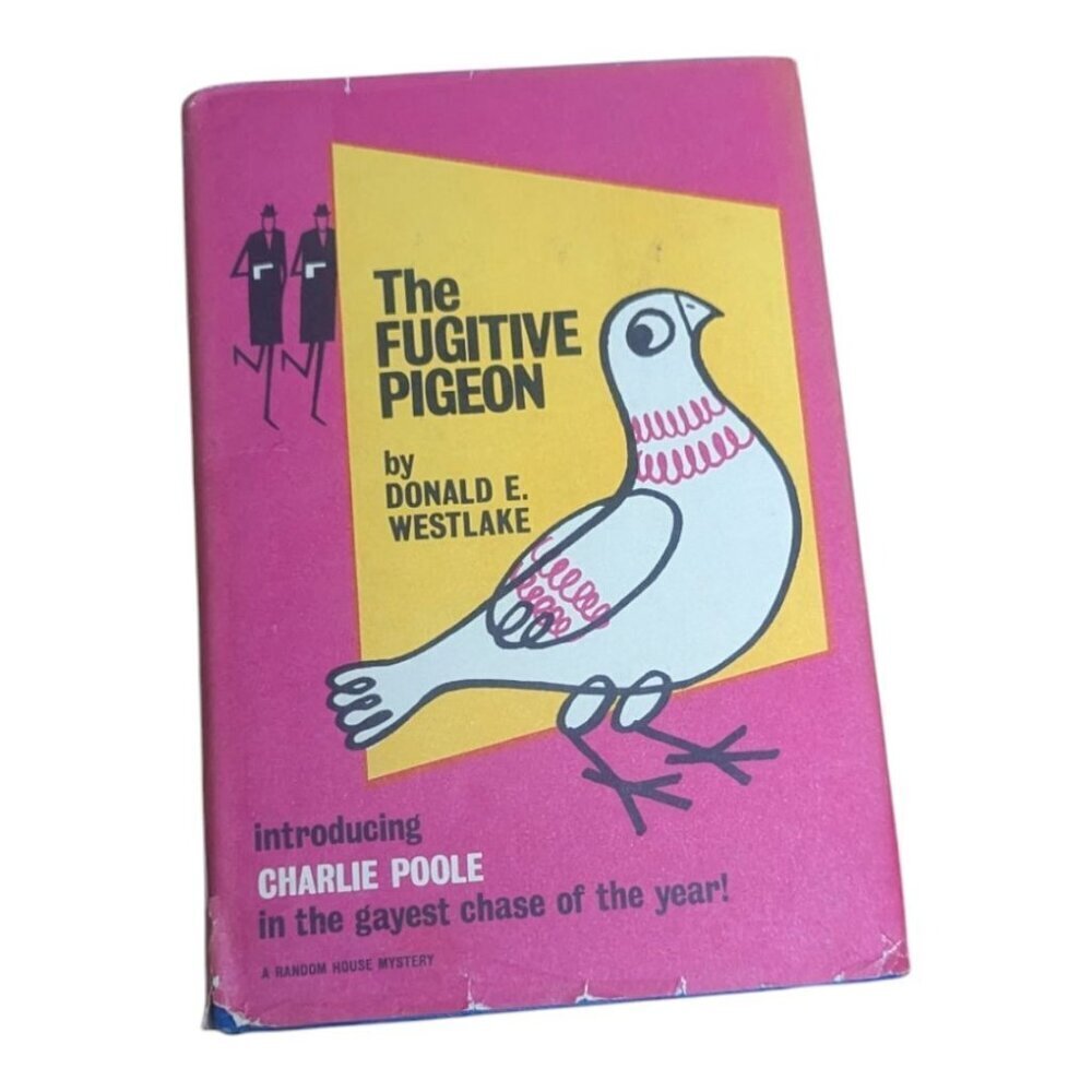 Donald E. Westlake THE FUGITIVE PIGEON 1965 Book Club 1st Edition Charlie Poole